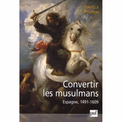ISBN La Conversion Forcee Des Musulmans D'Espagne (1491-1609), histoire, Français, Livre broché