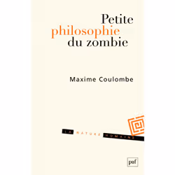 ISBN Petite philosophie du zombie, philosophie, Français, 160 pages