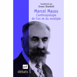 ISBN Marcel Mauss. L'anthropologie de l'un et du multiple, Education, Français, 208 pages