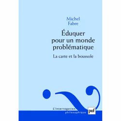 ISBN Éduquer pour un monde problématique, Education, Français, 224 pages
