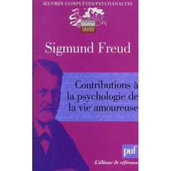 Contributions à la psychologie de la vie amoureuse