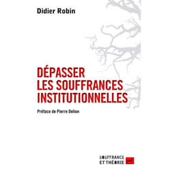 ISBN Dépasser les souffrances institutionnelles livre Psychologie Français