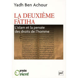 La deuxième Fatiha. L'islam et la pensée des droits de l'homme