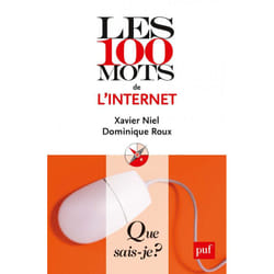 Les 100 mots de l'internet (Broché)