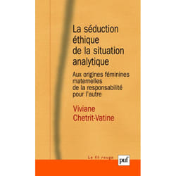 ISBN La séduction éthique de la situation analytique livre Psychologie Français