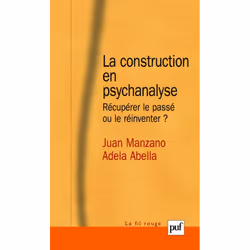 ISBN La construction en psychanalyse, Psychologie, Français, 248 pages