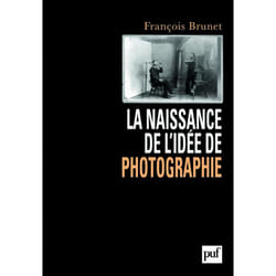 ISBN La naissance de l'idée de photographie livre histoire Français
