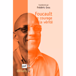 ISBN Foucault. Le courage de la vérité, philosophie, Français, 168 pages