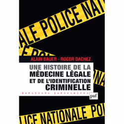 ISBN Une histoire de la médecine légale et de l'identification criminelle, Loi, Français, 148 pages