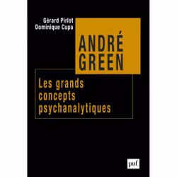 ISBN André Green. Les grands concepts psychanalytiques, Psychologie, Français, 288 pages
