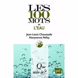 ISBN Les 100 mots de l'eau, histoire, Français, 128 pages