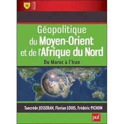 Géopolitique du moyen-orient et de l'afrique du nord - du maroc à l'iran