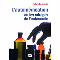 ISBN L'automédication ou les mirages de l'autonomie, Education, Français, 192 pages