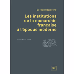 ISBN Les institutions de la monarchie française à l'époque moderne, histoire, Français, 448 pages