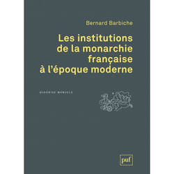 ISBN Les institutions de la monarchie française à l'époque moderne livre histoire Français