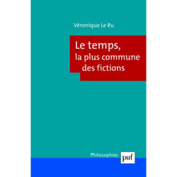 ISBN Le temps, la plus commune des fictions livre philosophie Français