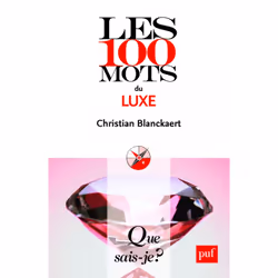 ISBN Les 100 mots du luxe, Education, Français, 128 pages