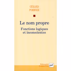 ISBN Le Nom Propre; Fonctions Logiques Et Inconscientes, Psychologie, Français, Livre broché