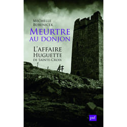 ISBN Meurtre au donjon. L'affaire Huguette de Sainte-Croix livre histoire Français