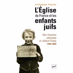ISBN L'Église de France et les enfants juifs, histoire, Français, 392 pages