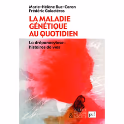 ISBN La maladie génétique au quotidien, société, Français, 184 pages