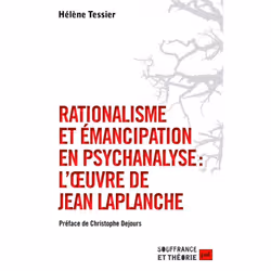 ISBN Rationalisme et émancipation en psychanalyse : l'œuvre de Jean Laplanche, Psychologie, Français, 216 pages