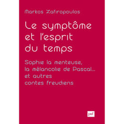 ISBN Le symptôme et l'esprit du temps. Sophie la menteuse, la mélancolie de Pascal... et autres contes freudiens livre Psychologie Français