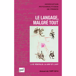 ISBN Annuel 2014 - APF. Le langage, malgré tout, Psychologie, Français, 220 pages
