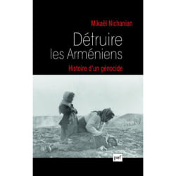ISBN Détruire les Arméniens. Histoire d'un génocide