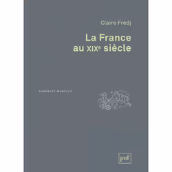 ISBN La France au XIXe siècle, histoire, Français, 336 pages