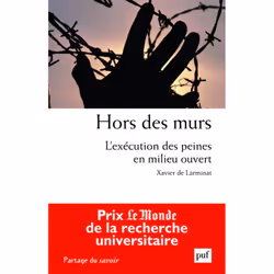 ISBN Hors des murs. L'exécution des peines en milieu ouvert, Education, Français, 228 pages