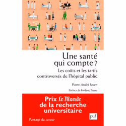 ISBN Une santé qui compte ? Les coûts et les tarifs controversés de l'hôpital public, société, Français, 256 pages