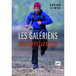 Les galériens volontaires (Broché)