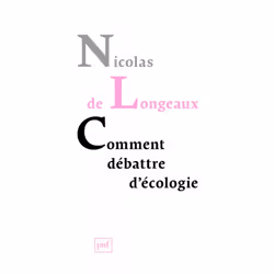 ISBN Comment débattre d'écologie, société, Français, 216 pages