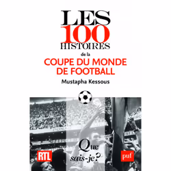 ISBN Les 100 histoires de la Coupe du monde de football, Education, Français, 128 pages