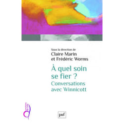 ISBN À quel soin se fier ? Conversations avec Winnicott livre Littérature scientifique Français