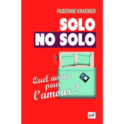 ISBN Solo/No solo. Quel avenir pour l'amour ?, société, Français, 240 pages