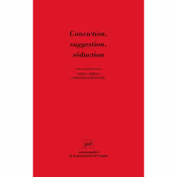 ISBN Conviction, suggestion, séduction, Psychologie, Français, 256 pages