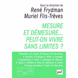 ISBN Mesure et démesure... Peut-on vivre sans limites ?, Psychologie, Français, 176 pages