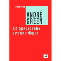 ISBN André Green. Dialogues et cadre psychanalytiques livre Psychologie Français