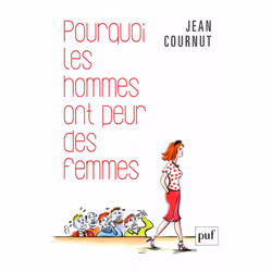 ISBN Pourquoi les hommes ont peur des femmes, Psychologie, Français, 416 pages