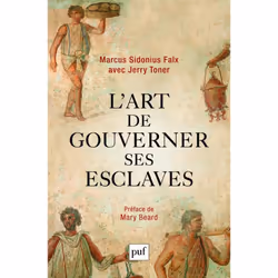 ISBN L'art de gouverner ses esclaves par Marcus Sidonius Falx, histoire, Français, 256 pages