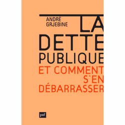 ISBN La dette publique. Comment s'en débarrasser, Économie, Français, 152 pages