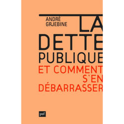 ISBN La dette publique. Comment s'en débarrasser livre Économie Français
