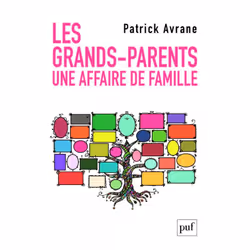 ISBN Les grands-parents. Une affaire de famille, Psychologie, Français, 200 pages