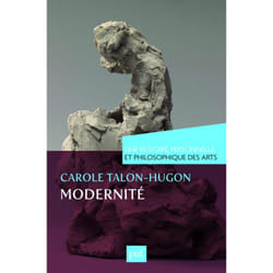 ISBN Modernité. Une histoire personnelle et philosophique des arts