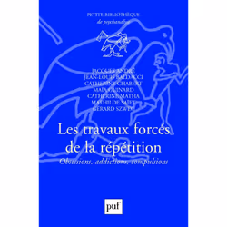 ISBN Les travaux forcés de la répétition, Psychologie, Français, 136 pages