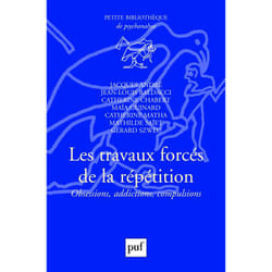 ISBN Les travaux forcés de la répétition livre Psychologie Français