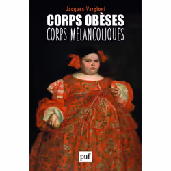ISBN Corps obèses, corps mélancoliques, Psychologie, Français, 312 pages