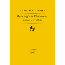 ISBN Mythologie de l'événement. Heidegger avec Hölderlin, philosophie, Français, 300 pages